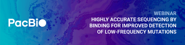 敬邀參加癌症與傳染病定序檢測線上講座：Improved detection of low frequency mutations for early cancer detection and infectious disease research using highly accurate sequencing by binding | PacBio 台灣代理伯森生技