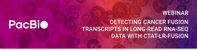 敬邀參加 PacBio 生物資訊線上講座：Detecting cancer fusion transcripts in long-read RNA-Seq data with CTAT-LR-fusion | PacBio 台灣代理伯森生技