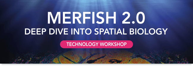 敬邀參加空間體學技術講座【MERFISH 2.0 - Deep Dive into Spatial Biology】台大醫學院專場